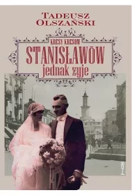 Kresy Kres�w. Stanis�aw�w jednak �yje