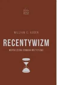 Recentywizm. Wsp�czesna odmiana mistycyzmu