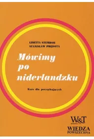 M�wimy po niderlandzku. Kurs dla pocz�tkuj�cych