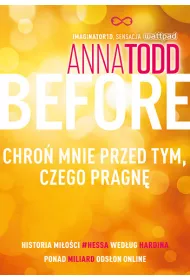 Before. Chro mnie przed tym, czego pragn