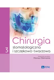 Chirurgia stomatologiczna i szcz�kowo-twarzowa. Tom 3