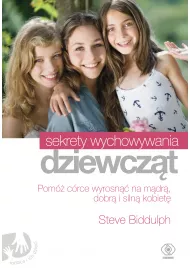 Sekrety wychowywania dziewcz�t