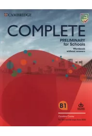 Complete Preliminary for Schools B1. Workbook without answers with Audio Download