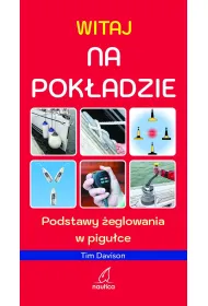 Witaj na pok�adzie. Podstawy �eglowania w pigu�ce