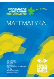 Informator o egzaminie maturalnym z matematyki od 2015 r.