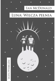 Wilcza pe�nia. Luna. Tom 2