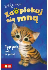 Zaopiekuj si mn. Tygrysek czeka na pomoc