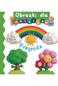 Przyroda. Obrazki dla maluch�w