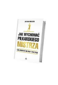 Jak wychowa pikarskiego Mistrza