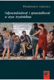 Odpowiedzialno�� i sprawiedliwo�� w etyce Arystotelesa