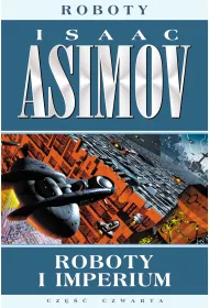 Roboty i imperium. Roboty. Tom 5