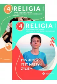 Pakiet: Pan Jezus jest naszym �yciem 4. Podr�cznik z �wiczeniami do religii dla czwratej klasy szko�y podstawowej. Cz�ci 1-2
