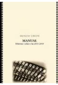 Manua�. Felietony i szkice z lat 2013-2019