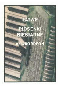 �atwe Piosenki biesiadne na akordeon