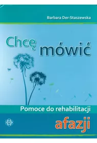 Chc� m�wi�- afazja.Pomoce do rehabilitacji