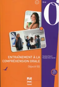Entrainement a la comprehension orale Objectif B2