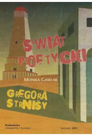 �wiat poetycki Gregora Strnisy