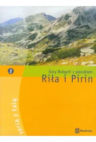 Ri�a i Pirin. G�ry Bu�garii z plecakiem (BPZ)