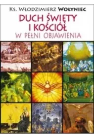 Duch �wi�ty i Ko�ci� w pe�ni Objawienia