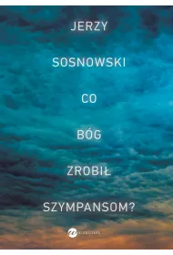 Co B�g zrobi� szympansom