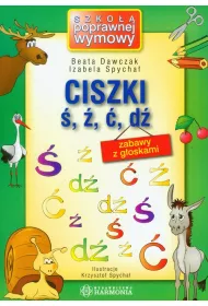 Ciszki �, �, �, d�. Zabawy z g�oskami