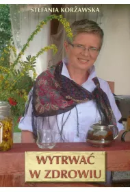 Wytrwa w zdrowiu