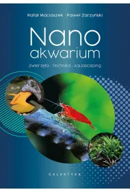 Nanoakwarium. Zwierz�ta, technika, aquascaping