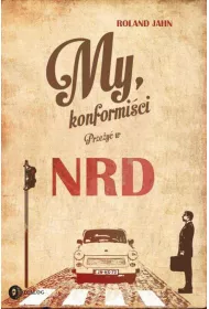 eBook My, konformici. Przey w NRD mobi epub