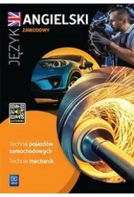 J�zyk angielski zawodowy. Technik pojazd�w samochodowych. Technik mechanik