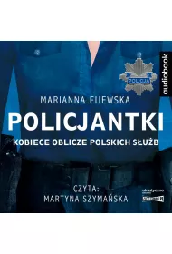 Audiobook Policjantki. Kobiece oblicze polskich s�u�b CD