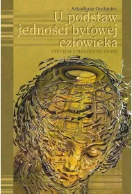 U podstaw jedno�ci bytowej cz�owieka