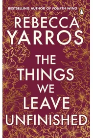 The Things We Leave Unfinished