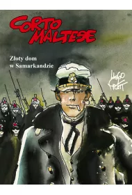Mistrzowie Komiksu Z�oty dom w Samarkandzie. Corto Maltese. Tom 8