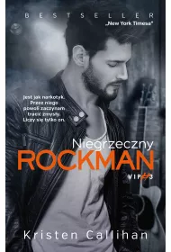 Niegrzeczny rockman. Cykl VIP. Tom 3
