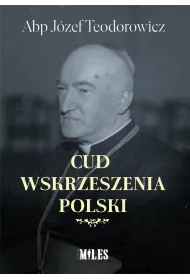 Cud wskrzeszenia Polski