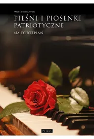 Pie�ni i piosenki patriotyczne na fortepian