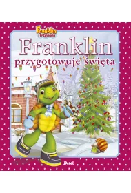 Franklin i przyjaciele. Franklin przygotowuje �wi�ta