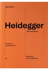 Heidegger dla architektw