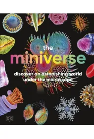 Miniverse. A Microscopic Journey Into Hidden Worlds