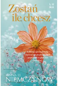 Zosta, ile chcesz