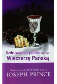 Uzdrowienie i pe�nia poprzez Wieczerz� Pa�sk� (pocket)
