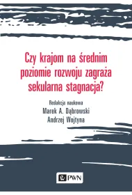 Czy krajom na �rednim poziomie rozwoju zagra�a sekularna stagnacja?