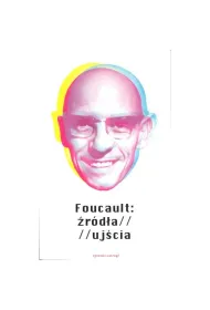 Foucault �r�d�a / uj�cia