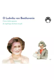 Audiobook O Ludwiku van Beethovenie. Ciocia Jadzia zaprasza do wsplnego suchania muzyki CD