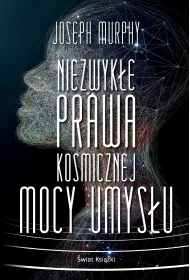 Niezwyk�e prawa kosmicznej mocy umys�u
