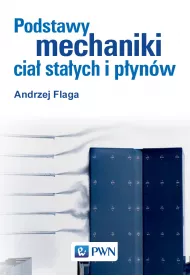 Podstawy mechaniki cia� sta�ych i p�yn�w