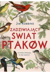 Zadziwiaj�cy �wiat ptak�w * *