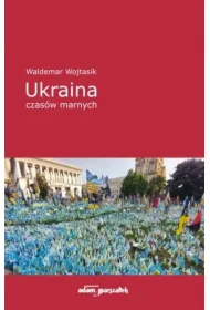 Ukraina czas�w marnych