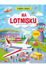 Otw�rz i odkryj. Na lotnisku