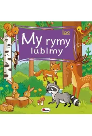 My rymy lubimy. Las